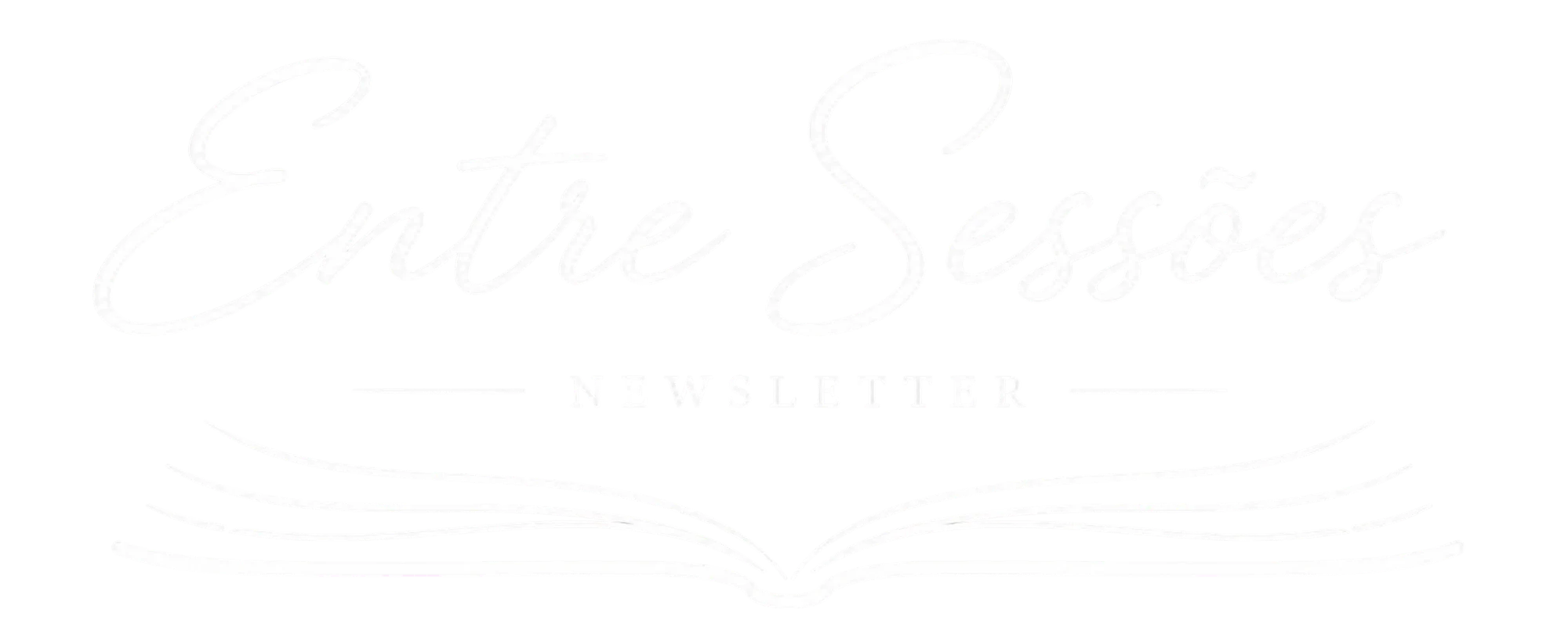 Entre Sessões — Newsletter